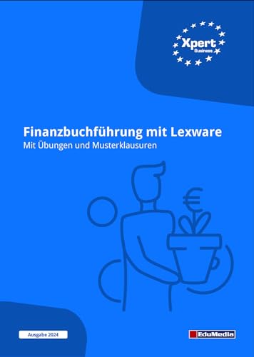 Beispielbild fr Finanzbuchfhrung mit Lexware - Mit bungen und Musterklausuren: Ausgabe 2011 zum Verkauf von medimops