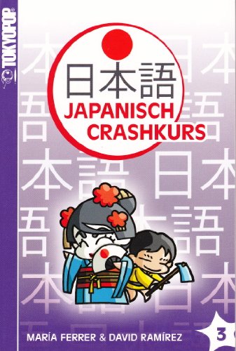 Imagen de archivo de Japanisch-Crashkurs 03 a la venta por Ammareal