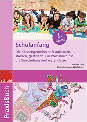 Imagen de archivo de Praxisbuch Schulanfang: Den Schulanfang sinnvoll gestalten a la venta por medimops