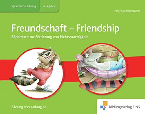 9783867237550: Bilderbuch Biliteralitt Thema: Freundschaft, Englisch- Deustch