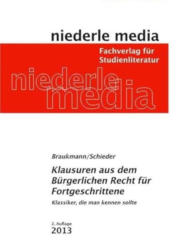 Originalklausuren aus dem Bürgerlichen Recht für Fortgeschrittene - Michael Braukmann