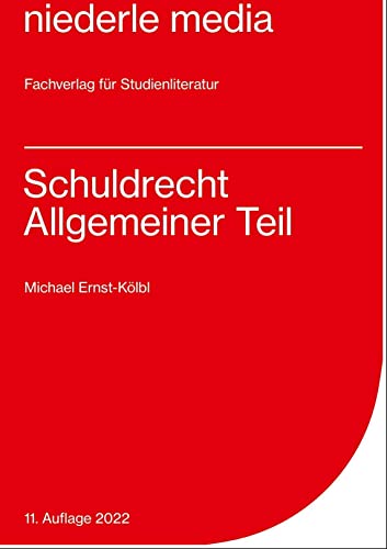 Schuldrecht Allgemeiner Teil - Ernst-Kölbl, Michael