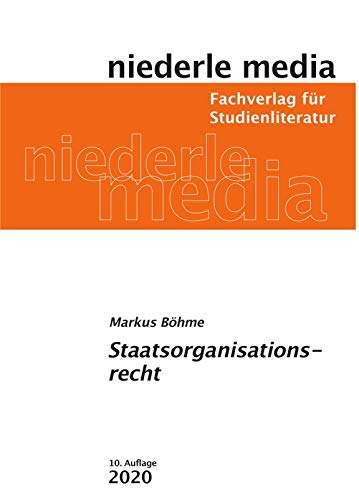 Staatsorganisationsrecht: 2018 - Markus Boehme