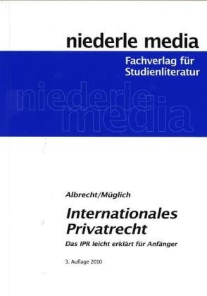 Imagen de archivo de Internationales Privatrecht: Das IPR leicht erklrt fr Anfnger a la venta por medimops