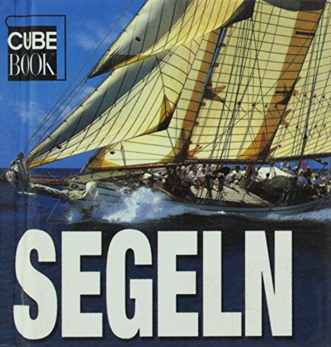 Imagen de archivo de Segeln (Cube Book) a la venta por 3 Mile Island