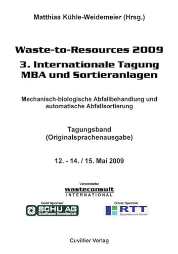 9783867279536: Waste-to-Resources 2009 3. Internationale Tagung MBA und Sortieranlagen