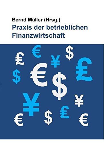 Stock image for Praxis der betrieblichen Finanzwirtschaft for sale by medimops