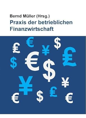 Stock image for Praxis der betrieblichen Finanzwirtschaft for sale by medimops