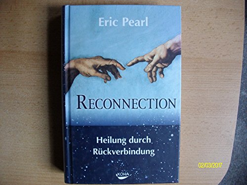 9783867280280: The Reconnection: Heile andere, heile dich selbst