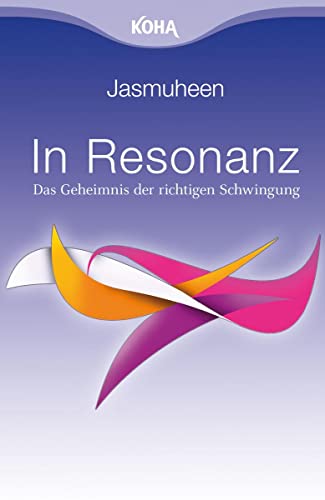 9783867280785: In Resonanz:Das Geheimnis der richtigen Schwingung