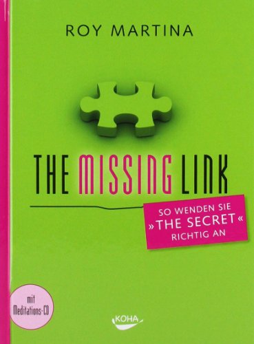 Beispielbild fr The Missing Link: So wenden Sie "The Secret" richtig an zum Verkauf von medimops