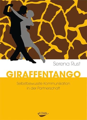 Beispielbild fr Giraffentango - Selbstbewusste Kommunikation in der Partnerschaft zum Verkauf von medimops