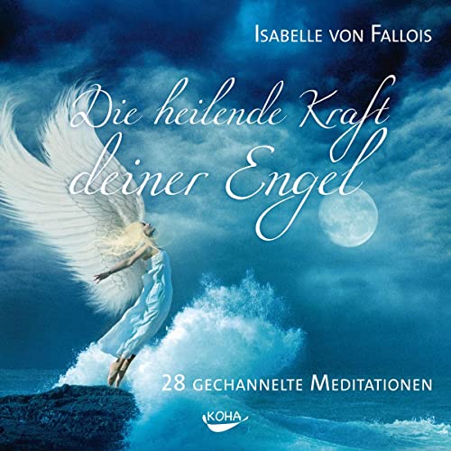 Stock image for Die heilende Kraft deiner Engel: 28 gechannelte Meditationen for sale by medimops