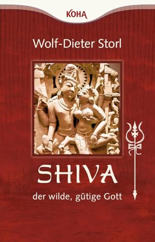 Beispielbild fr Shiva - der wilde, gtige Gott zum Verkauf von medimops