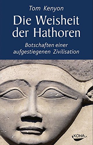 Beispielbild fr Die Weisheit der Hathoren -Language: german zum Verkauf von GreatBookPrices