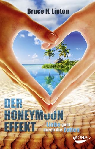 Beispielbild fr Der Honeymoon-Effekt: Liebe geht durch die Zellen zum Verkauf von medimops