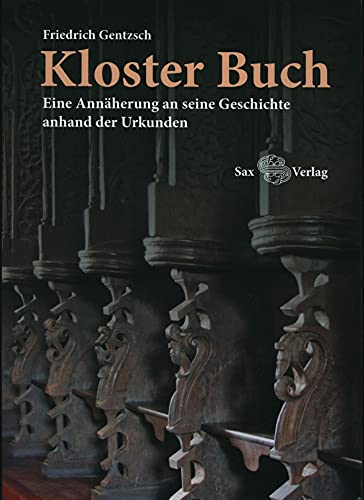 9783867291316: Kloster Buch: Eine Annherung an seine Geschichte anhand der Urkunden