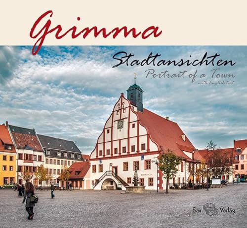 Grimma : Stadtansichten / Portrait of a Town with English text - Horst Naumann