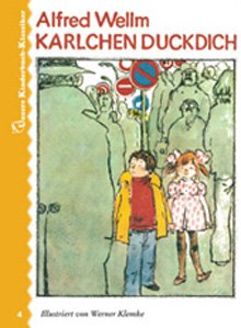 9783867300032: Unsere Kinderbuch-Klassiker, Band 4: Karlchen Duckdich by Alfred Wellm; Werne...