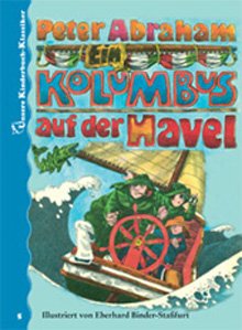 Stock image for Ein Kolumbus auf der Havel. Unsere Kinderbuch-Klassiker. Band 5 for sale by medimops