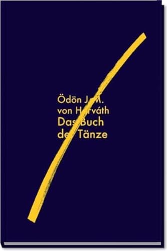 Das Buch der Tänze. Ödön J. M. von Horváth. Mit Zeichn. und Orig.-Schablithogr. von Tobias Teschn...