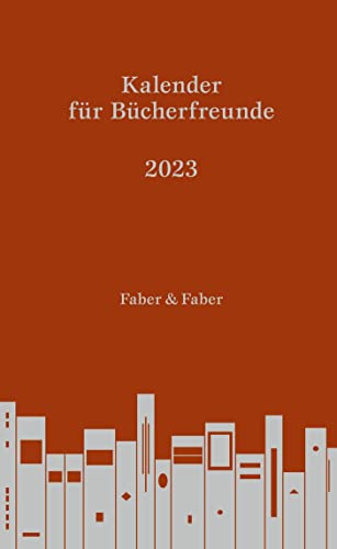 Kalender für Bücherfreunde. Das Jahr 2023 - Carsten Pfeiffer