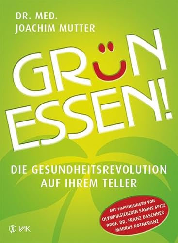 Imagen de archivo de Gr  ¼n essen!: Die Gesundheitsrevolution auf Ihrem Teller a la venta por HPB-Red