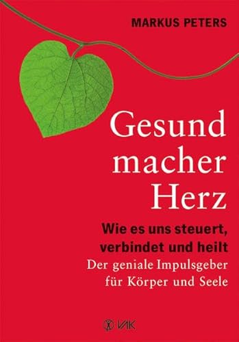 Beispielbild fr Gesundmacher Herz: Wie es uns steuert, verbindet und heilt. Der geniale Impulsgeber fr Krper und Seele zum Verkauf von medimops