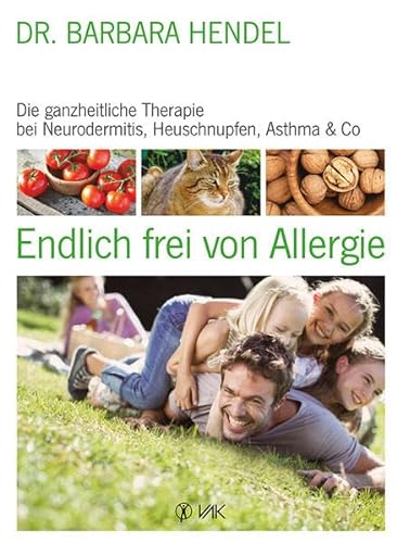 Beispielbild fr Endlich frei von Allergie: Die ganzheitliche Therapie bei Neurodermitis, Heuschnupfen, Asthma & Co. zum Verkauf von medimops