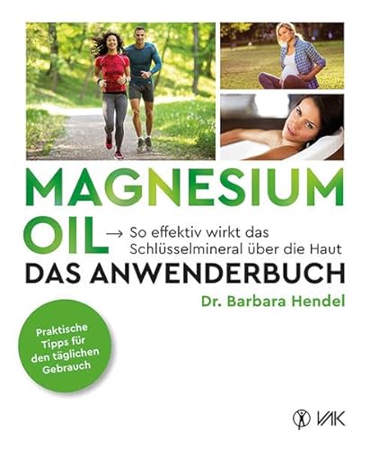 Stock image for Magnesium Oil - Das Anwenderbuch -Language: german for sale by GreatBookPrices