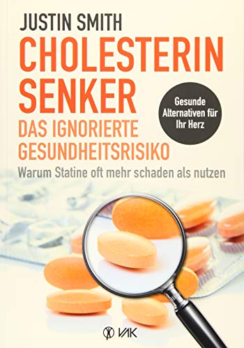 Beispielbild fr Cholesterinsenker - das ignorierte Gesundheitsrisiko: Warum Statine oft mehr schaden als nutzen zum Verkauf von medimops