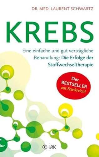 Beispielbild fr Krebs: Eine einfache und gut vertrgliche Behandlung - Die Erfolge der Stoffwechseltherapie zum Verkauf von medimops