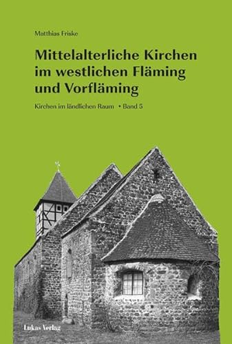 9783867320047: Mittelalterliche Kirchen im westlichen Fläming und Vorfläming