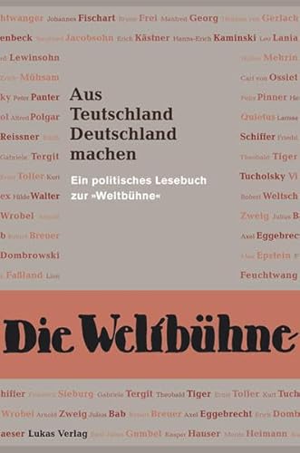 Aus Teutschland Deutschland machen: Ein politisches Lesebuch zur 
