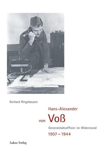 Beispielbild fr Hans-Alexander von Vo: Generalstabsoffizier im Widerstand 1907 - 1944 zum Verkauf von medimops