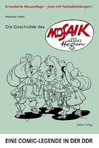 Beispielbild fr Die Geschichte des Mosaik von Hannes Hegen: Eine Comic-Legende in der DDR zum Verkauf von medimops