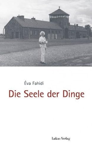 Beispielbild fr Die Seele der Dinge: Herausgegeben im Auftrag des Internationalen Auschwitz Komitees, Berlin, und der Gedenksttte Deutscher Widerstand, Berlin zum Verkauf von medimops