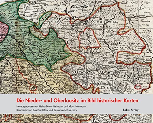 Stock image for Die Nieder- und Oberlausitz im Bild historischer Karten for sale by Revaluation Books