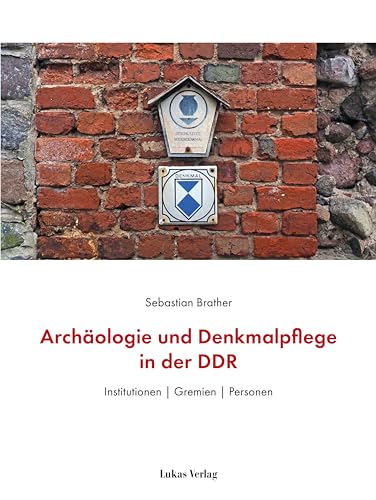 Beispielbild fr Archologie und Denkmalpflege in der DDR zum Verkauf von Blackwell's