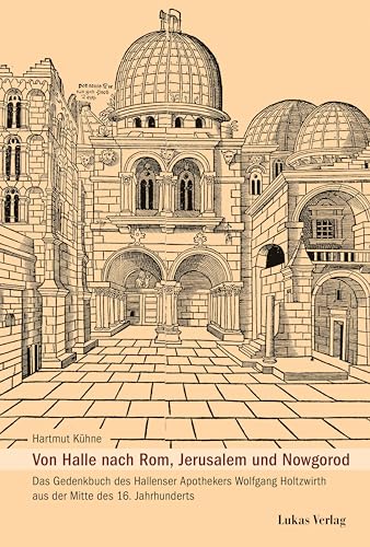 Beispielbild fr Von Halle nach Rom, Jerusalem und Nowgorod zum Verkauf von Blackwell's