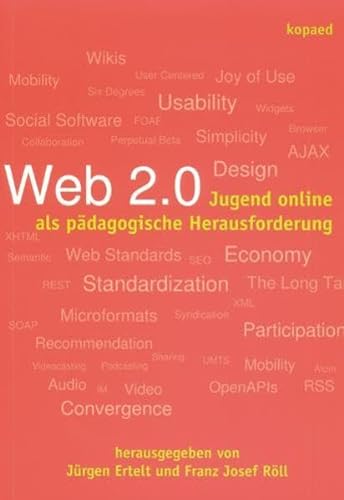 Beispielbild fr Web 2.0: Jugend online als pdagogische Herausforderung: Navigation durch die digitale Jugendkultur zum Verkauf von medimops