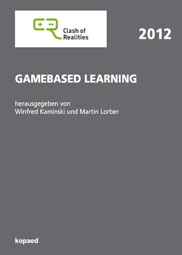 Stock image for Gamebased Learning: Clash of Realities 2012 for sale by Buchpark