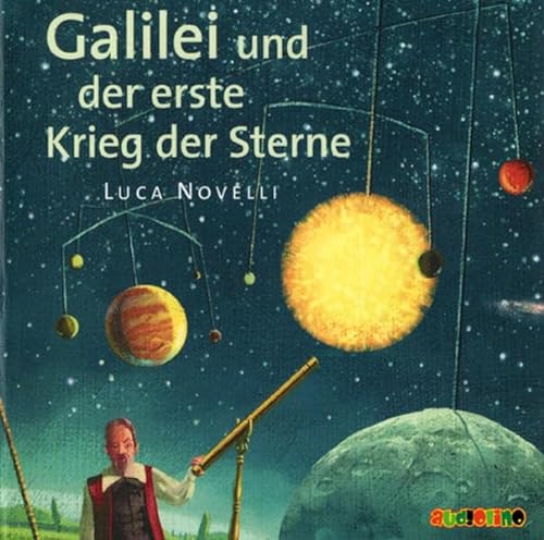 Beispielbild fr Galilei und der erste Krieg der Sterne, 1 Audio-CD zum Verkauf von medimops
