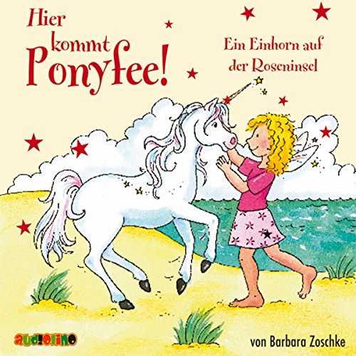 Beispielbild fr Ponyfee - CD: Hier kommt Ponyfee 13. Ein Einhorn auf der Roseninsel zum Verkauf von medimops
