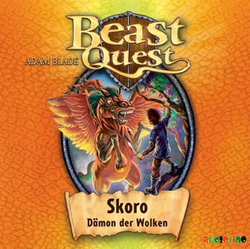 Skoro, Dämon der Wolken. Beast Quest. Teil 14. Gelesen von Jona Mues und weiteren Sprechern. Alter: ab 6 Jahren. Länge: ca. 73 Minuten. - Blade, Adam