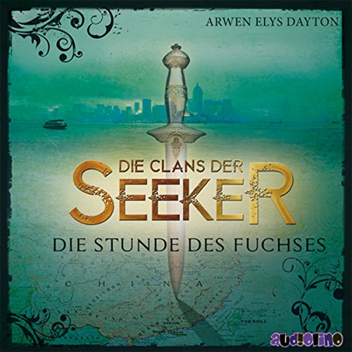 Stock image for Die Clans der Seeker - Die Stunde des Fuchses for sale by medimops