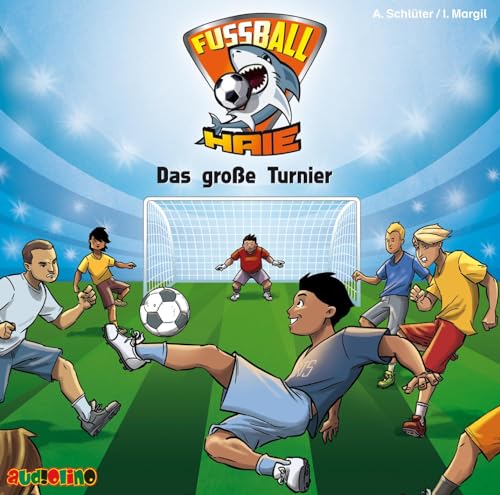 Fußball-Haie 02. Das große Turnier