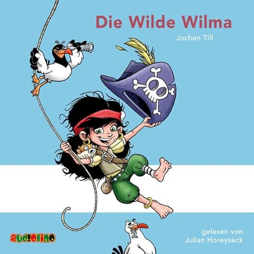 Die Wilde Wilma, 1 Audio-CD : Lesung - Jochen Till