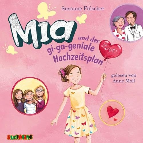 Stock image for Mia und der gi-ga-geniale Hochzeitsplan (10) for sale by medimops