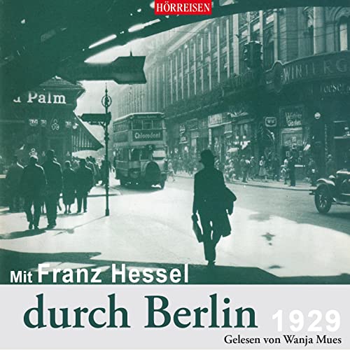 Beispielbild fr Mit Franz Hessel durch Berlin (Hrreisen) zum Verkauf von medimops